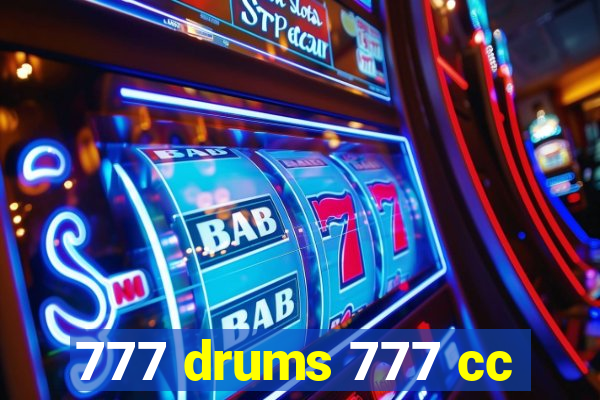777 drums 777 cc